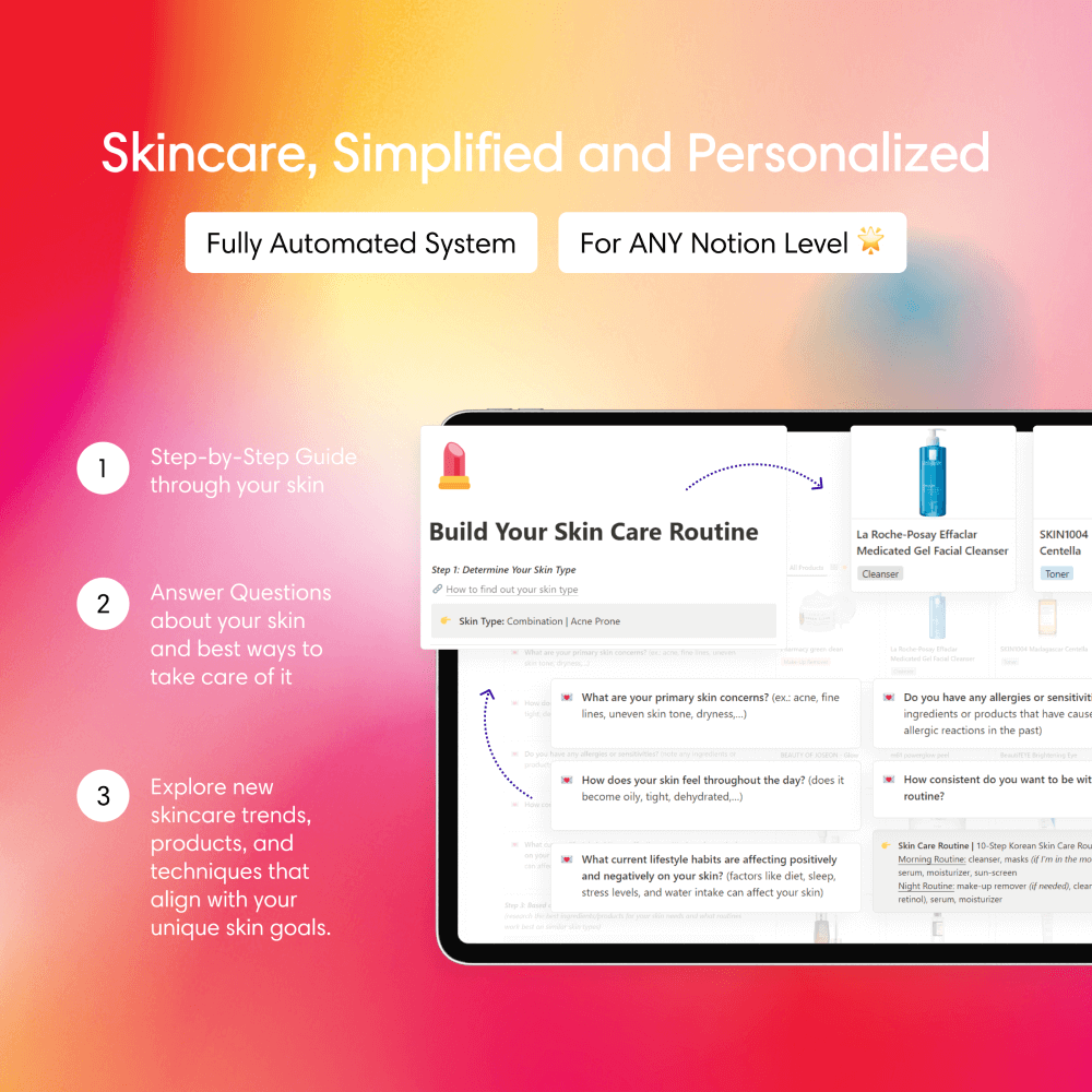 Skincare, Simplified and Personalized - Skincare Notion Template Notion template for glowing skin, skincare tracker, skincare routine, beauty planner, daily skincare, skincare product organizer, beauty journal, beauty product inventory, morning and night routine, beauty wishlist, self-care template, custom skincare routine planner